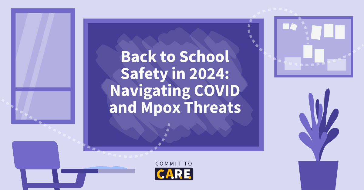 C2C - 5-13-2024 - ENG - 1 (5) Image reading “Back to School Safety in 2024: Navigating COVID and Mpox Threats”