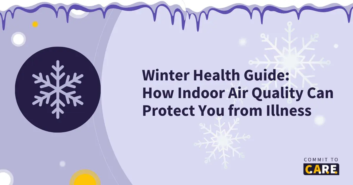 C2C - January 1-12-2024 - EN (23) Winter Health Guide: How Indoor Air Quality Can Protect You from Illness