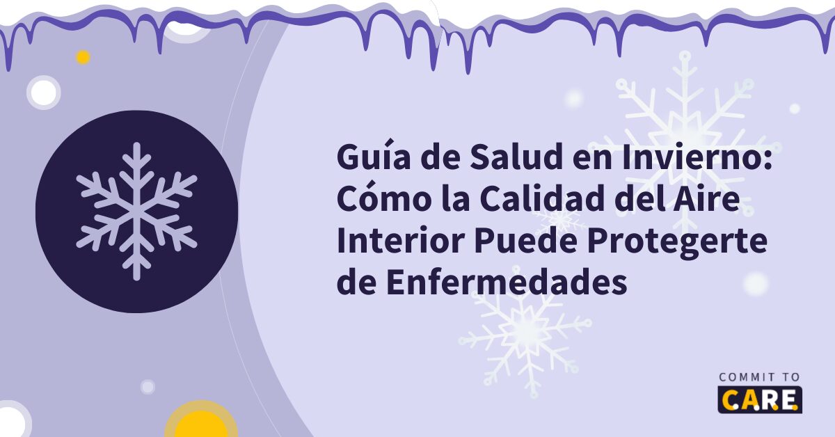 Imagen que lee: “Guía de Salud en Invierno: Cómo la Calidad del Aire Interior Puede Protegerte de Enfermedades”