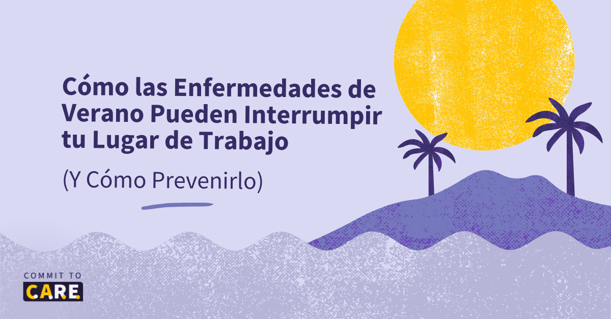 Como las enfermedades de verano pueden interrumpir tu lugar de trabajo